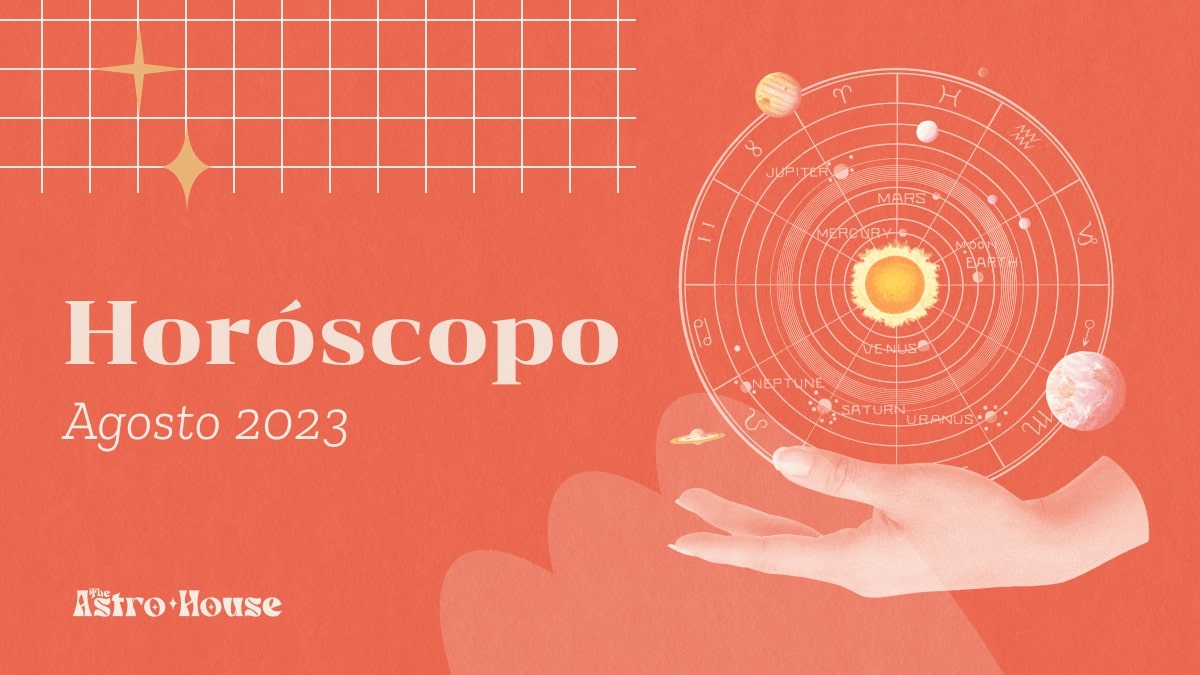 Horóscopo Mensual Agosto 2023 – Predicciones Para Todos Los Signos